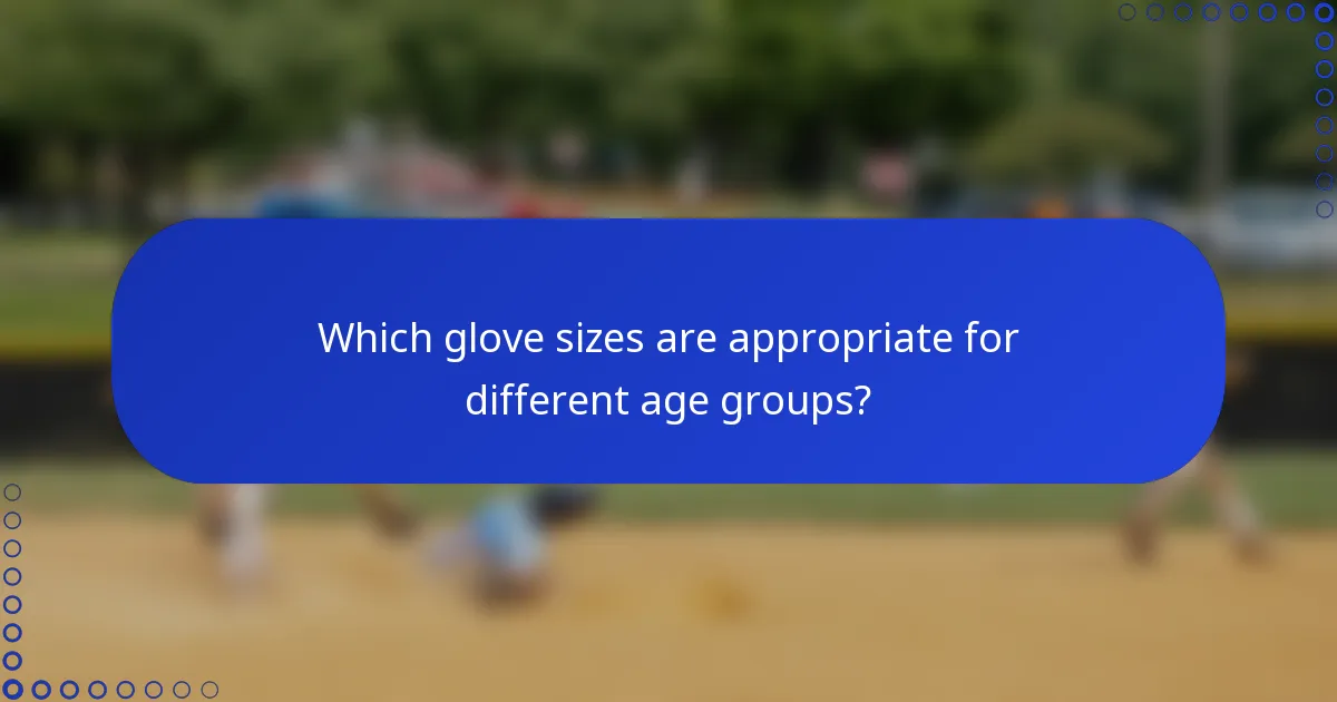 Which glove sizes are appropriate for different age groups?